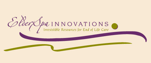 ElderSpa INNOVATIONS(tm): Irresistible Resources for End of Life Care
